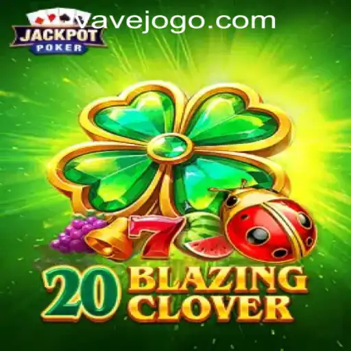 Exploring the Thrills of 20BlazingClover: A Complete Guide